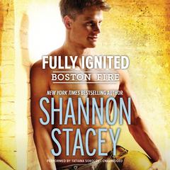 Fully Ignited Audiobook, by Shannon Stacey