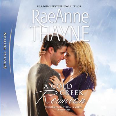A Cold Creek Reunion Audiobook, by RaeAnne Thayne