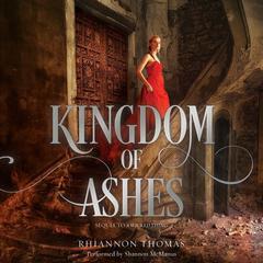 Kingdom of Ashes Audiobook, by Rhiannon Thomas
