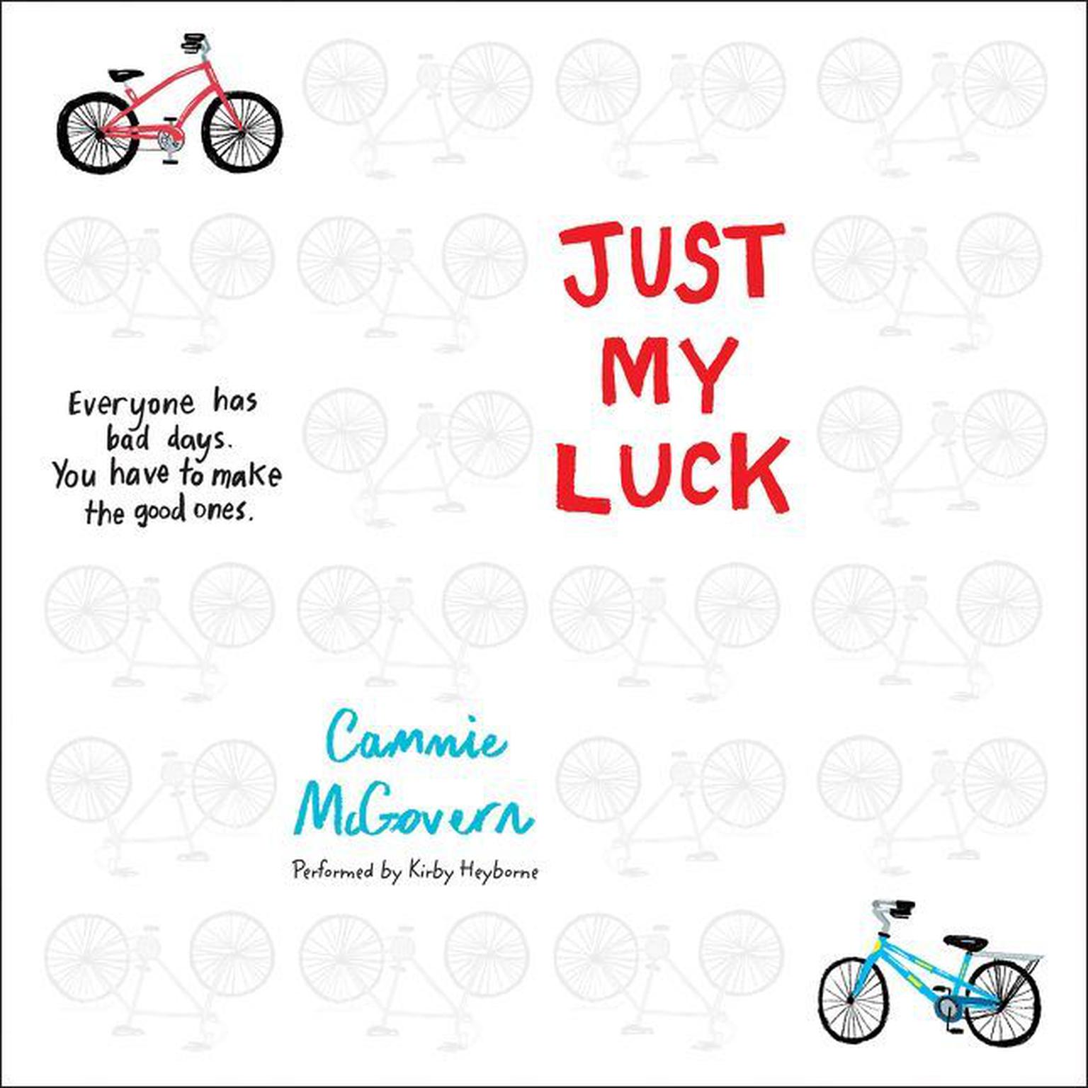Just My Luck Audiobook, by Cammie McGovern