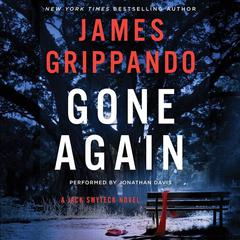 Gone Again: A Jack Swyteck Novel Audiobook, by James Grippando
