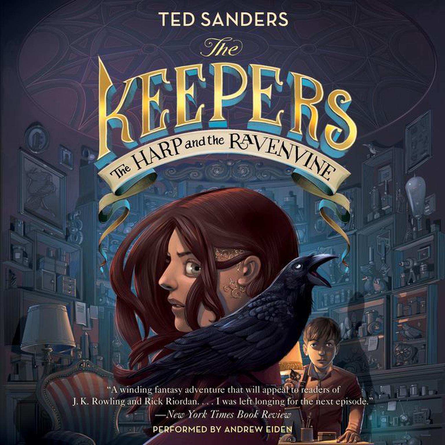 The Keepers #2: The Harp and the Ravenvine Audiobook, by Ted Sanders