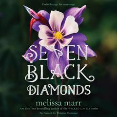 Seven Black Diamonds Audiobook, by Melissa Marr