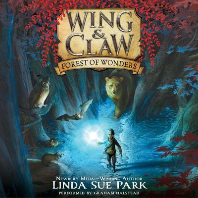 Wing & Claw #1: Forest of Wonders Audiobook, by Linda Sue Park