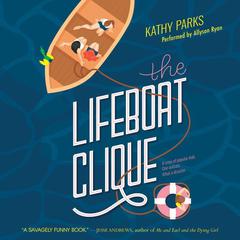 The Lifeboat Clique Audiobook, by Kathy Parks