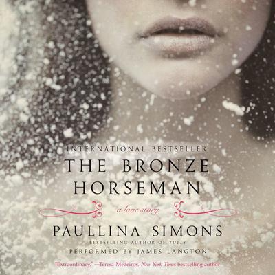 The Bronze Horseman: A Novel Audiobook, by Paullina Simons