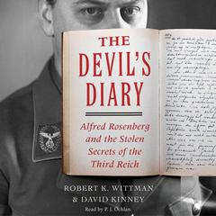 Devils Diary: Alfred Rosenberg and the Stolen Secrets of the Third Reich Audiobook, by Robert K. Wittman