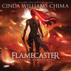 Flamecaster: A Shattered Realms Novel Audiobook, by 