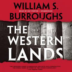 The Western Lands Audiobook, by William S. Burroughs