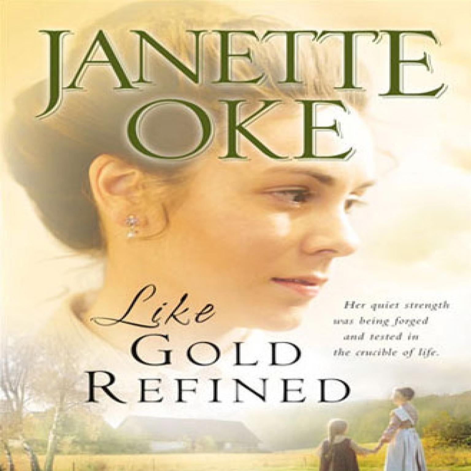 Like Gold Refined (Abridged) Audiobook, by Janette Oke