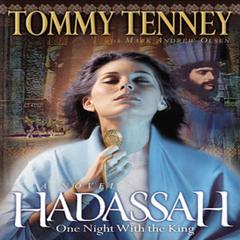 Hadassah: One Night With the King Audiobook, by Tommy Tenney