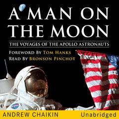 A Man on the Moon: The Voyages of the Apollo Astronauts Audiobook, by Andrew Chaikin