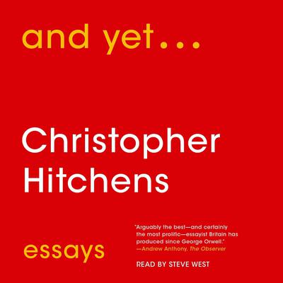 And Yet...: Essays Audiobook, by Christopher Hitchens