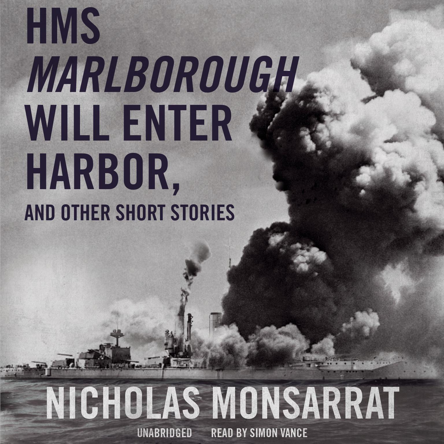HMS Marlborough Will Enter Harbor, and Other Short Stories Audiobook, by Nicholas Monsarrat