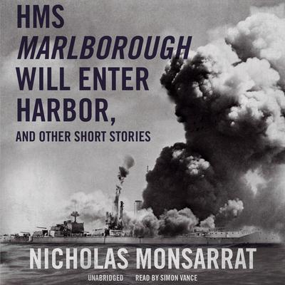 HMS Marlborough Will Enter Harbor, and Other Short Stories Audiobook, by 