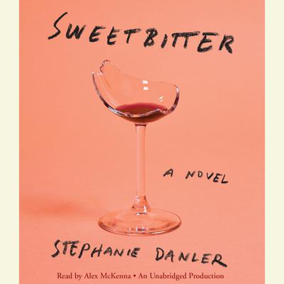 Sweetbitter: A Novel Audiobook, by 