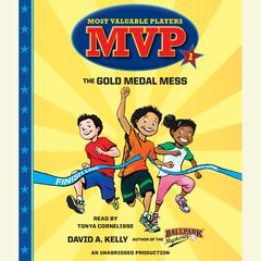 MVP #1: The Gold Medal Mess Audiobook, by David A. Kelly