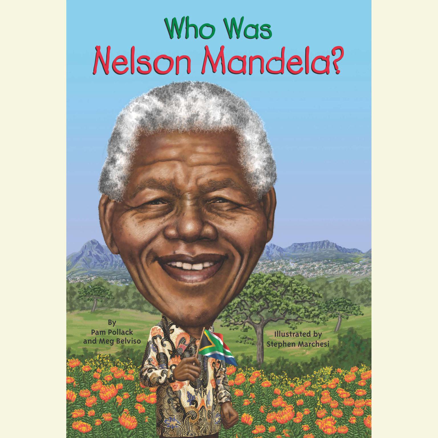 Who Was Nelson Mandela? Audiobook, by Pam Pollack