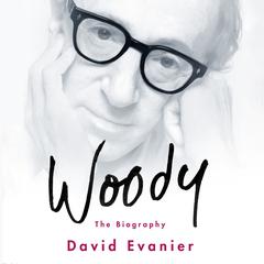 Woody: The Biography Audiobook, by 