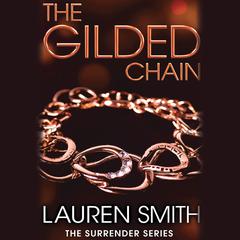 The Gilded Chain Audiobook, by Lauren Smith