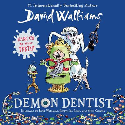 Demon Dentist Audiobook, by David Walliams