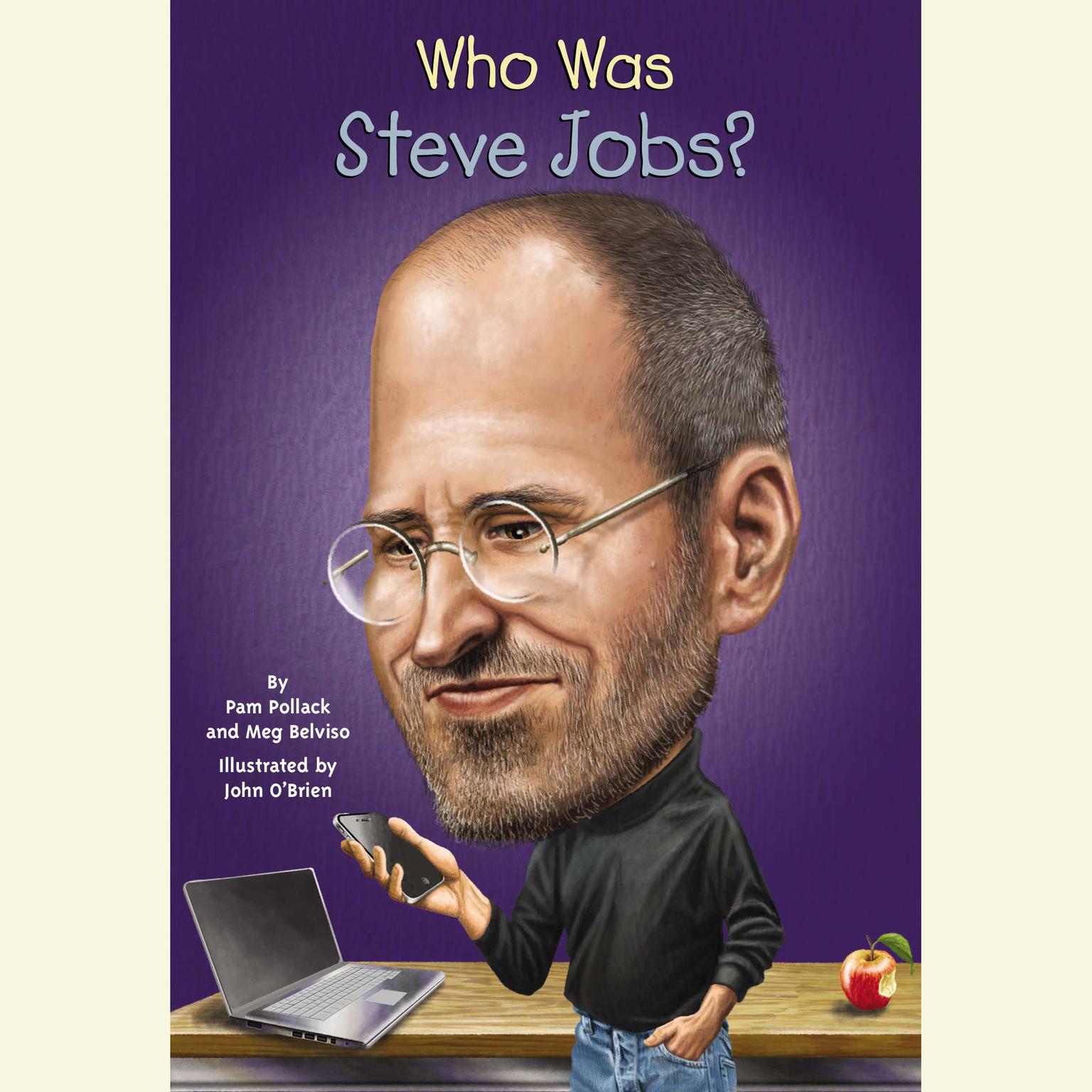 Who Was Steve Jobs? Audiobook, by Pam Pollack