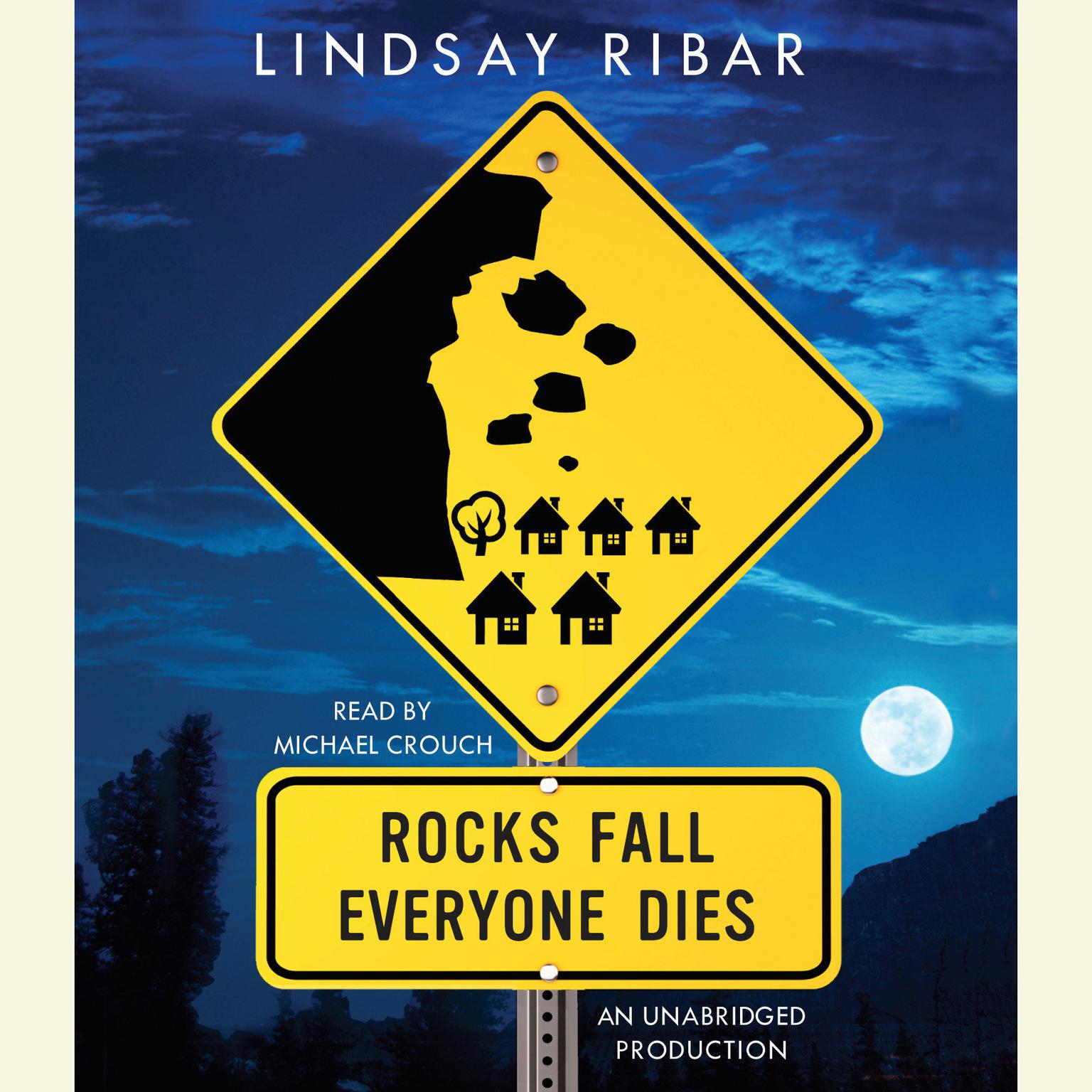 Rocks Fall Everyone Dies Audiobook, by Lindsay Ribar