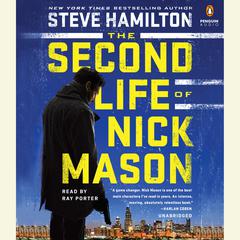 The Second Life of Nick Mason Audiobook, by Steve Hamilton