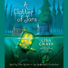 A Clatter of Jars Audiobook, by Lisa Graff
