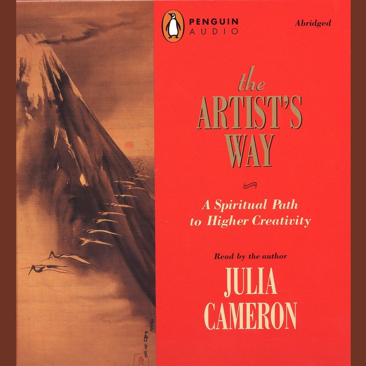 The Artists Way (Abridged): A Spiritual Path to Higher Creativity Audiobook, by Julia Cameron