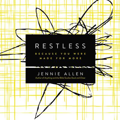 Restless: Because You Were Made for More Audiobook, by Jennie Allen