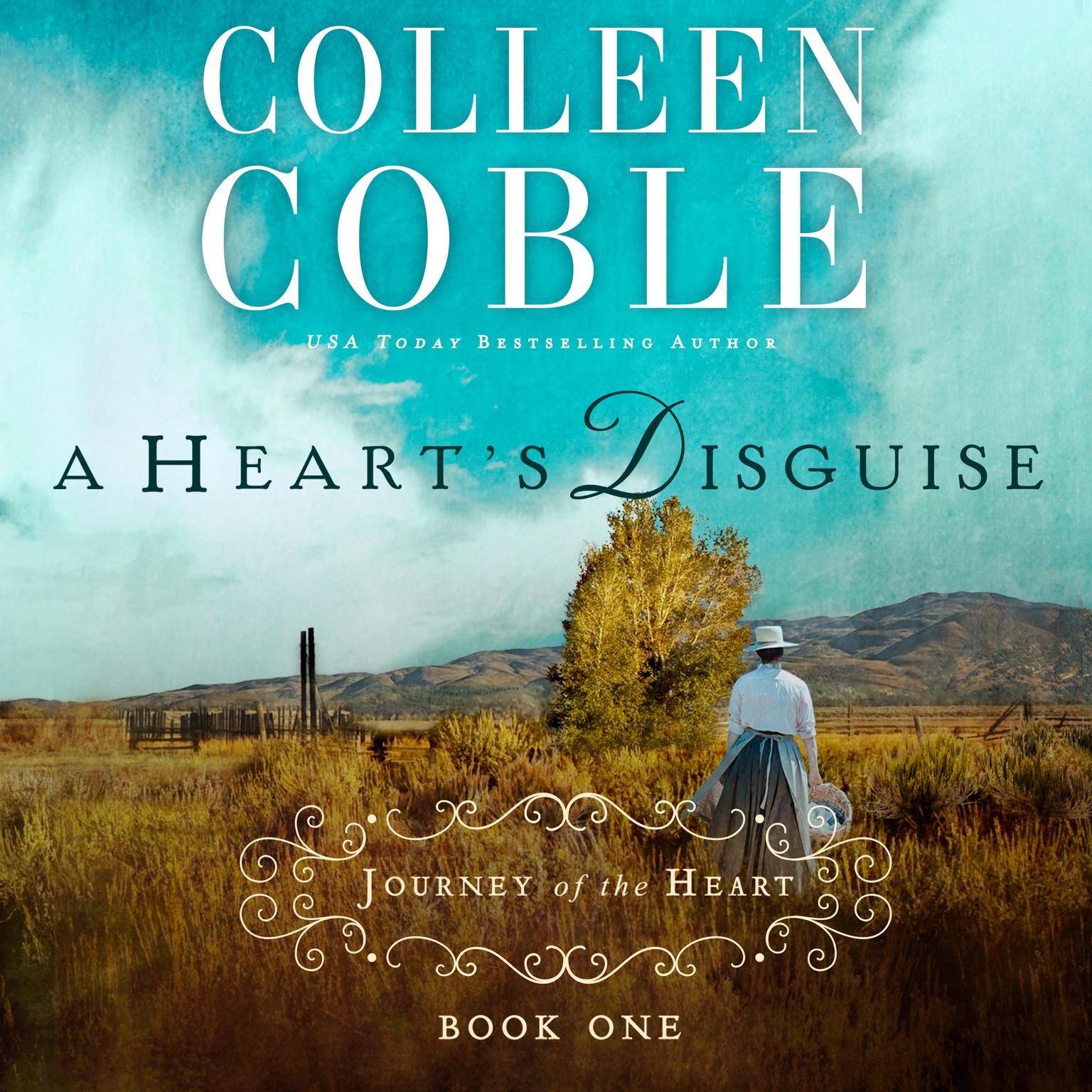 A Hearts Disguise: A Journey of the Heart Audiobook, by Colleen Coble