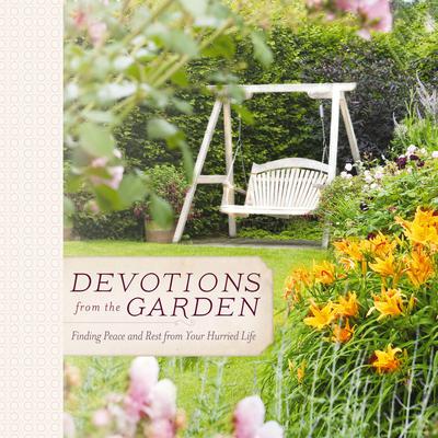 Devotions from the Garden: Finding Peace and Rest from Your Hurried Life Audiobook, by Miriam Drennan