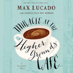 Mircale at the Higher Grounds Café Audiobook, by 