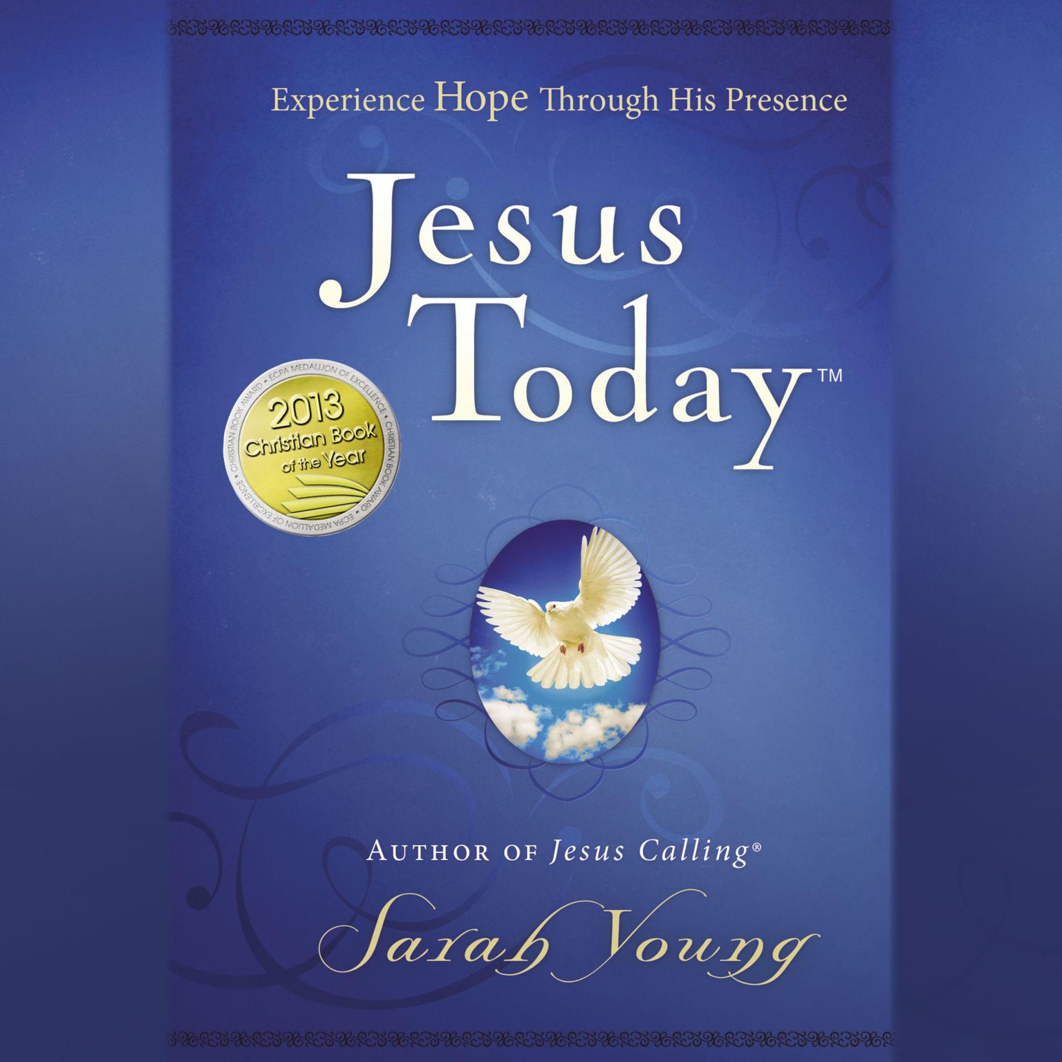 Jesus Today: Experience Hope Through His Presence Audiobook, by Sarah Young