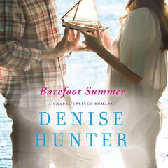 Barefoot Summer Audiobook, by Denise Hunter