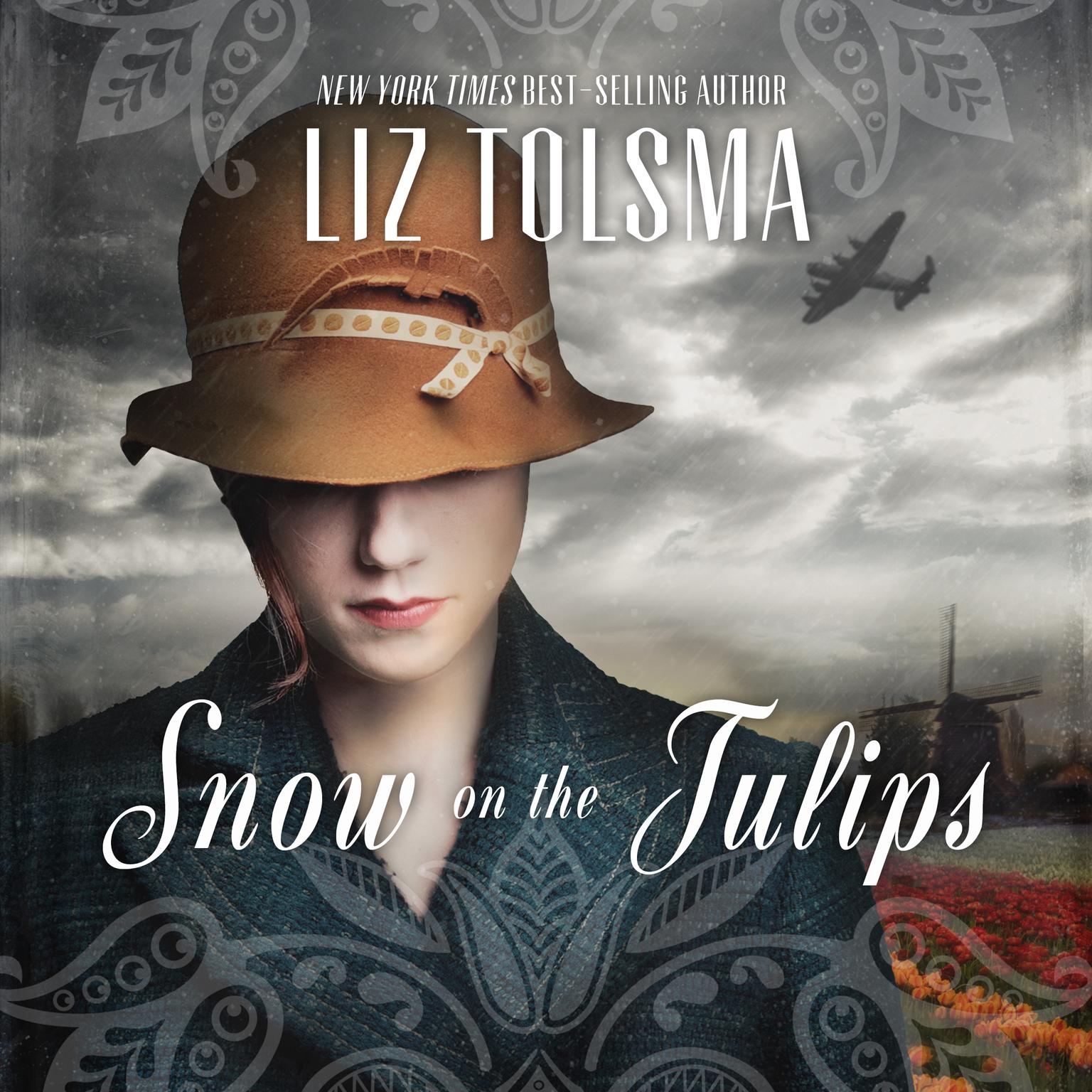 Snow on the Tulips Audiobook, by Liz Tolsma