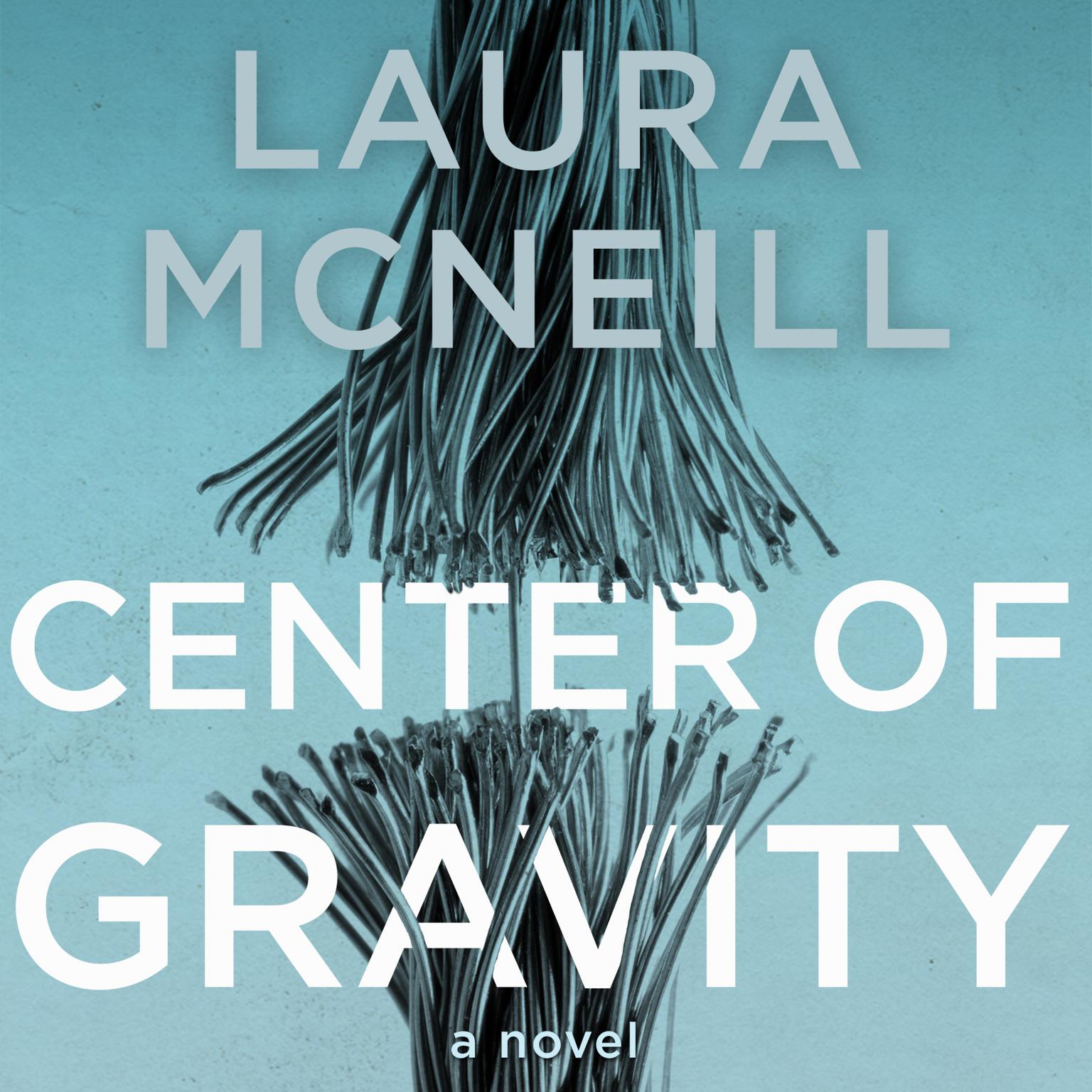 Center of Gravity Audiobook, by Laura McNeill