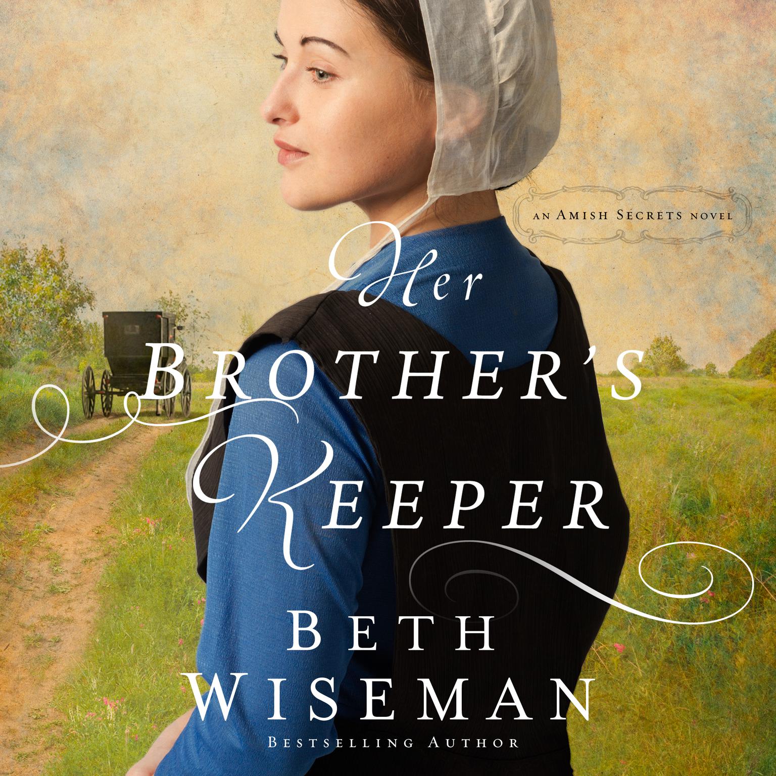 Her Brothers Keeper Audiobook, by Beth Wiseman