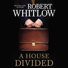 A House Divided Audiobook, by Robert Whitlow