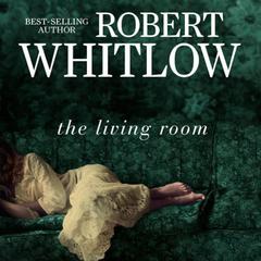 The Living Room Audiobook, by Robert Whitlow