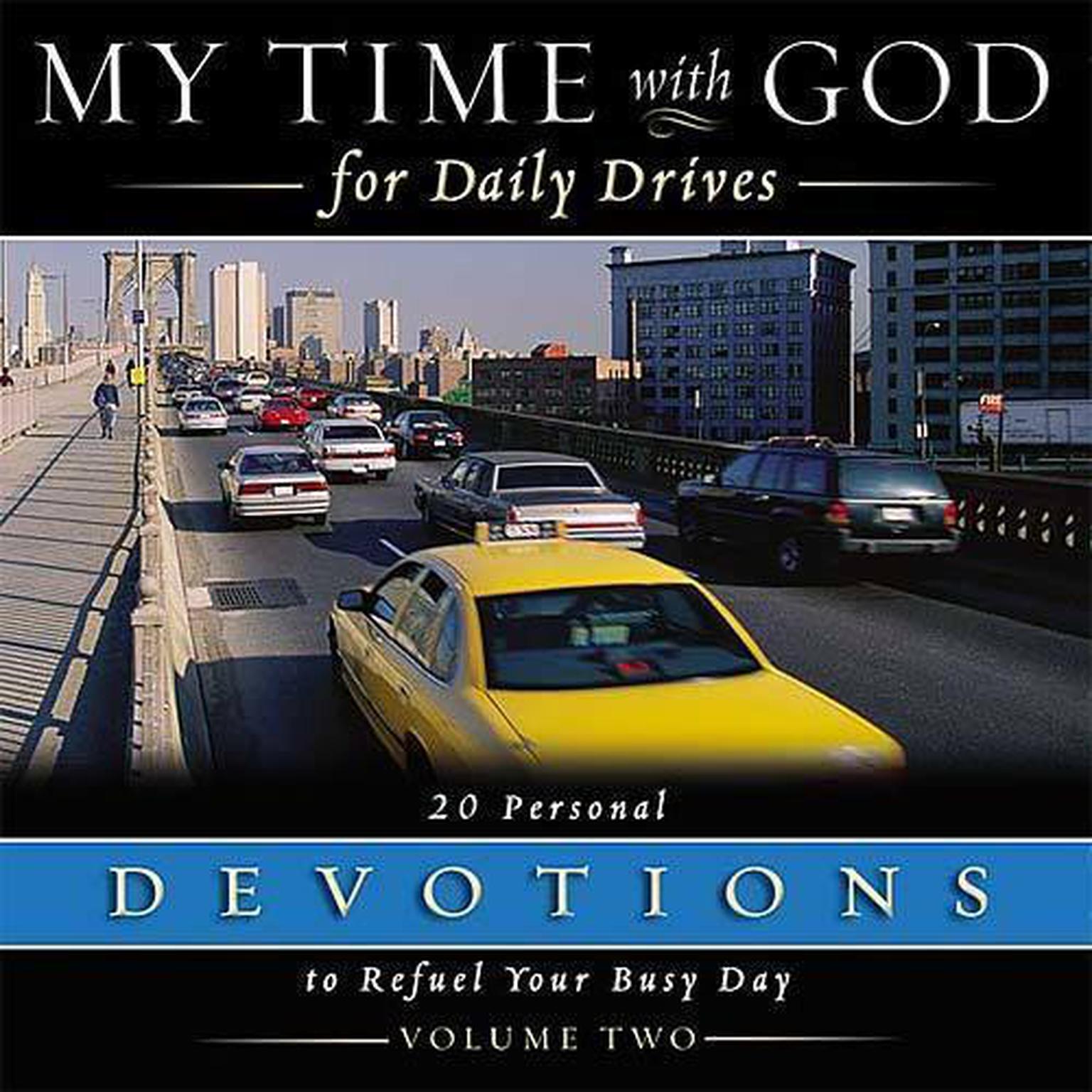 My Time with God for Daily Drives: Vol. 2: 20 Personal Devotions to Refuel Your Day Audiobook, by Thomas Nelson Publishers 