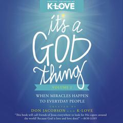 Its a God Thing Volume 2: When Miracles Happen to Everyday People Audiobook, by Don Jacobson