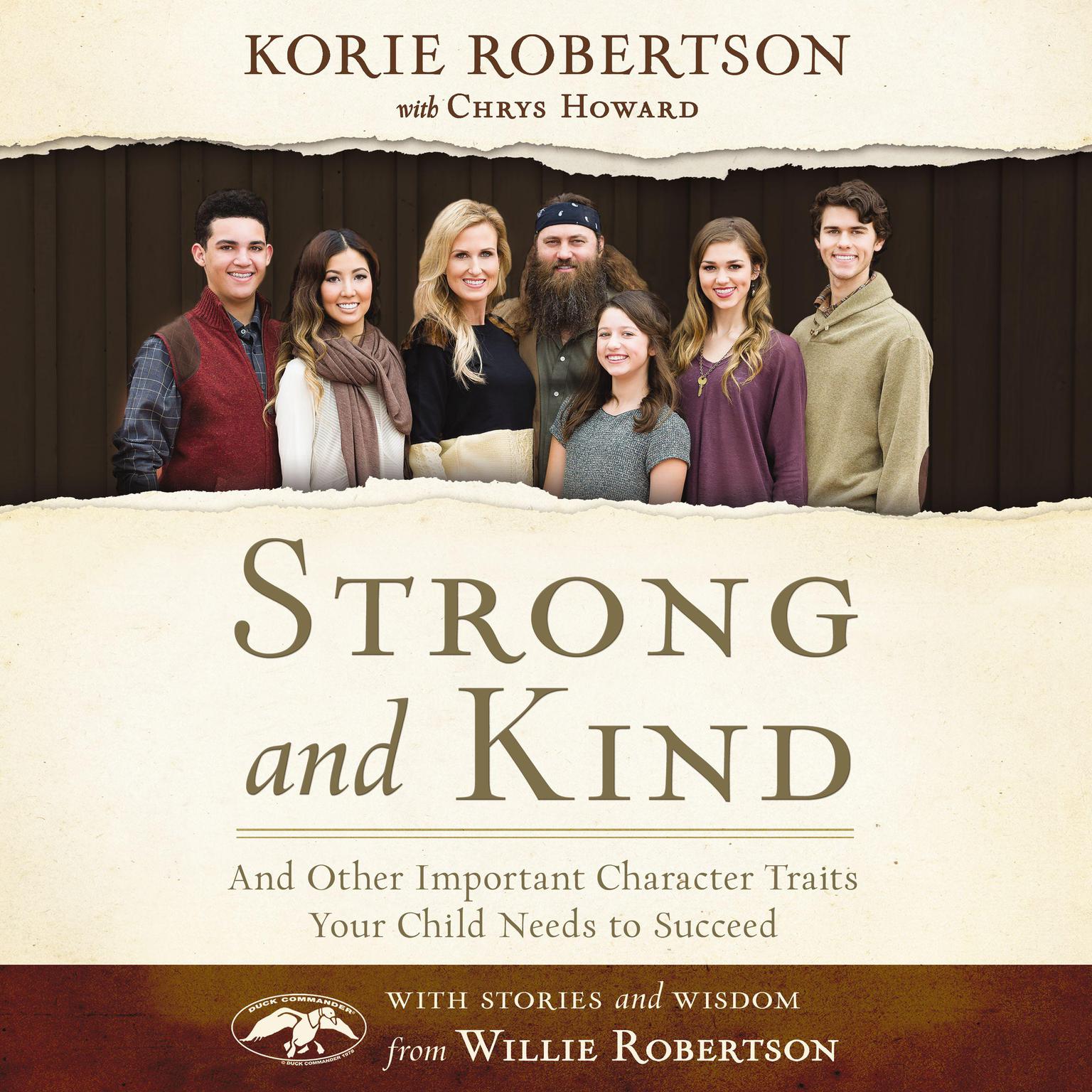 Strong and Kind: And Other Important Character Traits Your Child Needs to Succeed Audiobook, by Korie Robertson
