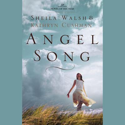 Angel Song Audiobook, by Sheila Walsh