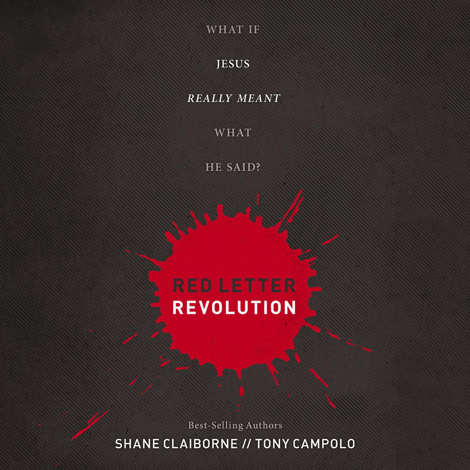 Red Letter Revolution: What If Jesus Really Meant What He Said? Audiobook, by Shane Claiborne