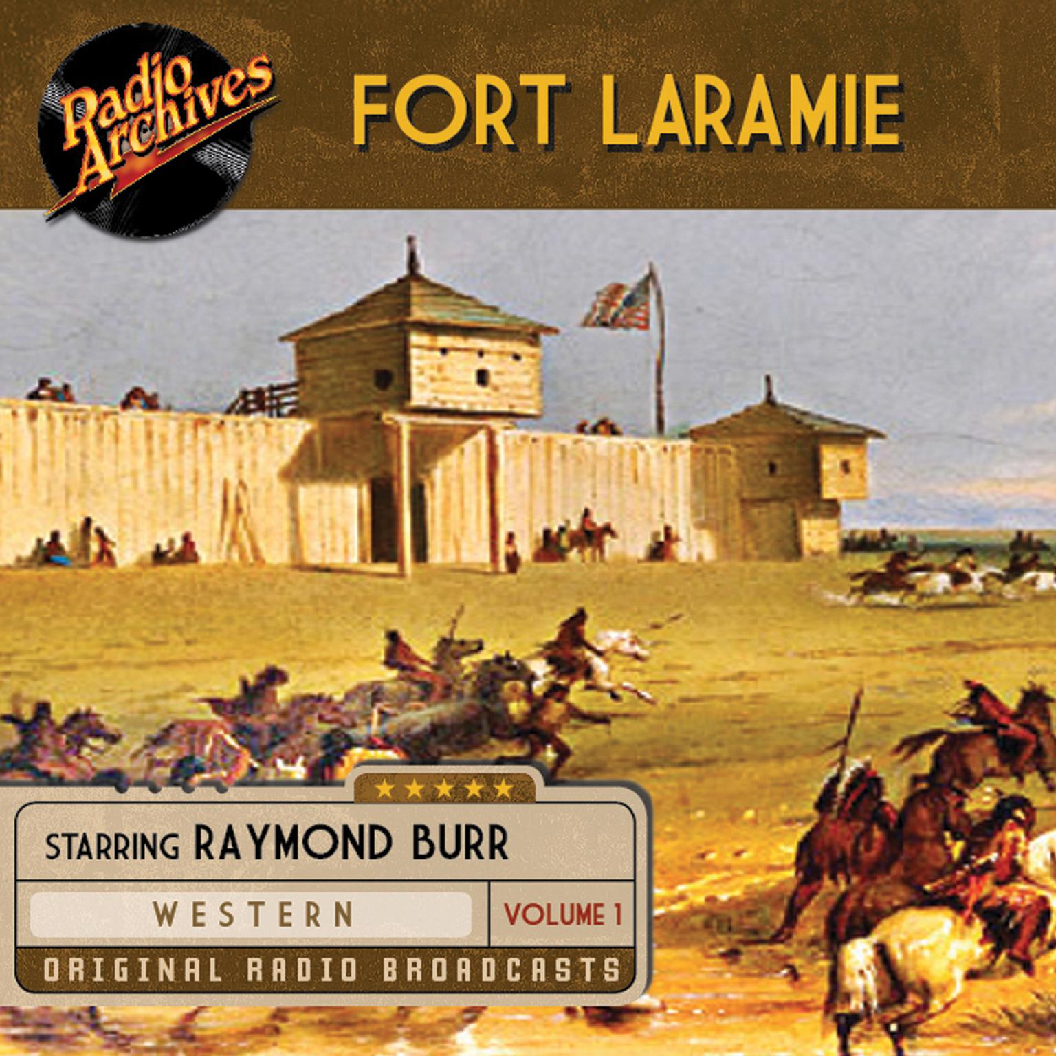 Fort Laramie, Volume 1 Audiobook, by various authors