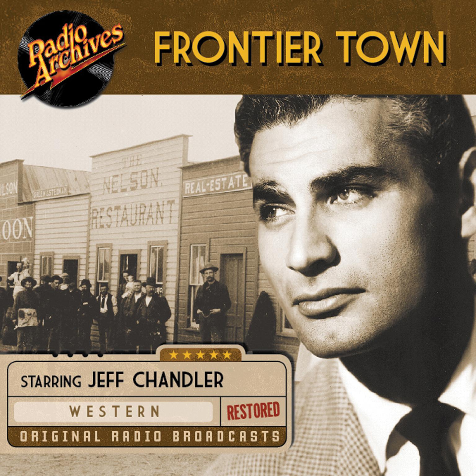 Frontier Town: The Saga of the Roaring West Audiobook, by Dreamscape Media