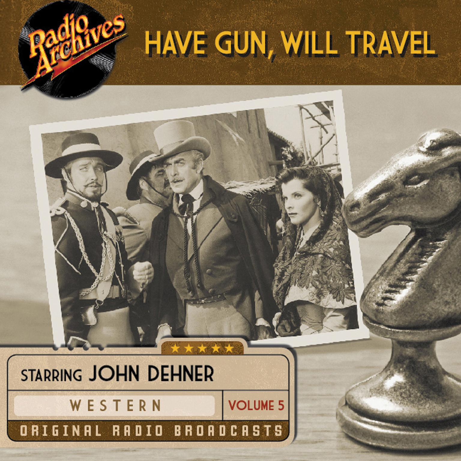 Have Gun, Will Travel, Volume 5 Audiobook, by various authors