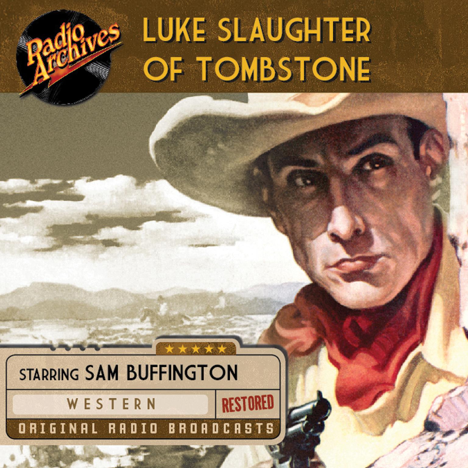 Luke Slaughter of Tombstone Audiobook, by various authors